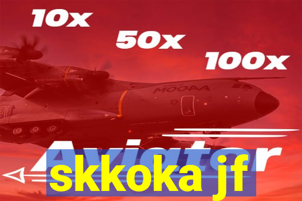 skkoka jf